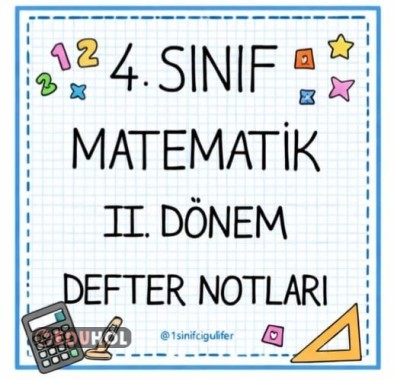 4. SINIF 2. DÖNEM MATEMATİK DEFTER NOTLARI