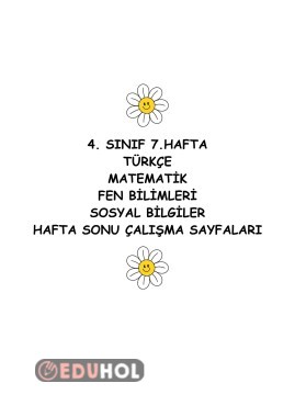 4. SINIF 7. HAFTA TÜM DERSLER HAFTA SONU ÇALIŞMA SAYFALARI