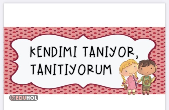 Kendimi Tanıyor Tanıtıyorum