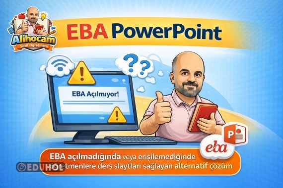 EBA Açılmadığında Dersiniz Hazır!