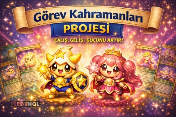 🎮 GÖREV KAHRAMANLARI PROJESİ ⭐ “Çalış, Geliş, Gücünü Artır!”