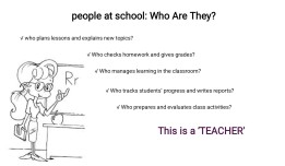 5.1. people at school:who are they?