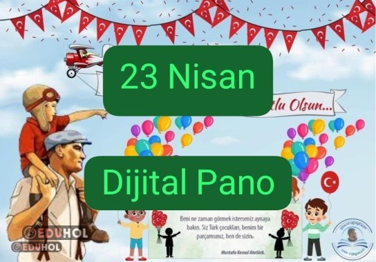 23 Nisan Dijital Pano (Akıllı Tahta)