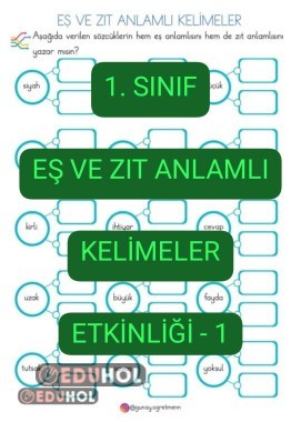 Eş ve Zıt Anlamlı Kelimeler Etkinliği-1