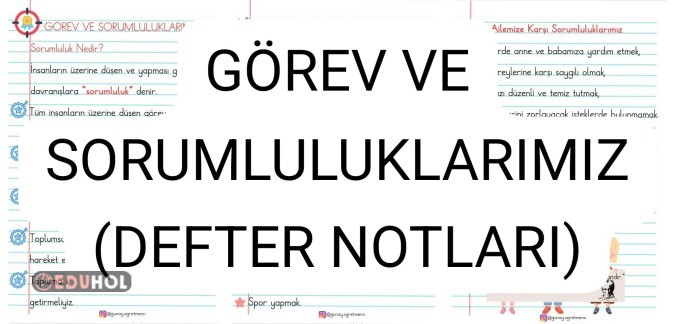 Görev ve Sorumluluklarımız(DEFTER NOTLARI)