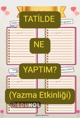 Tatilde Ne Yaptım? (Yazma Etkinliği)
