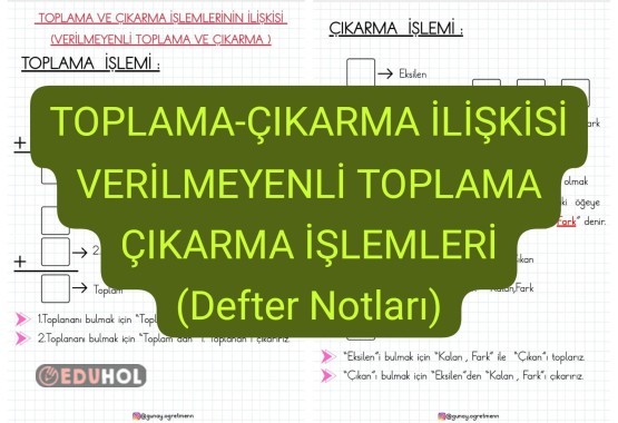 Toplama-Çıkarma İlişkisi(Verilmeyenli)DEFTER NOTLARI