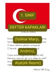 1. Sınıf Defter Kapakları(Marşımız, Andımız, Atatürk Resmi)