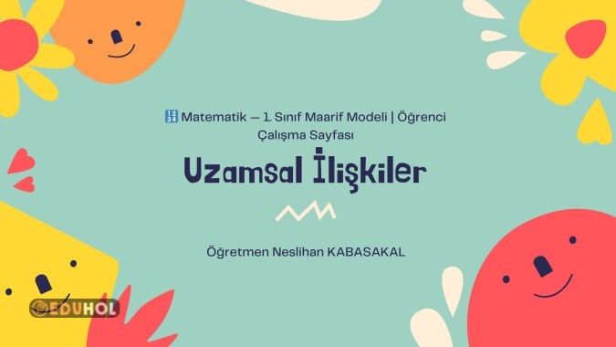 🔢 Matematik — 1. Sınıf Maarif Modeli | Öğrenci Çalışma Sayfası