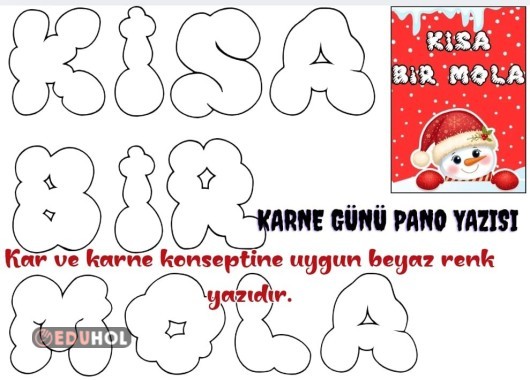 Karne Kılıflarına uygun  aynı yazı karakterinde  'KISA BİR MOLA' Pano YazIsı