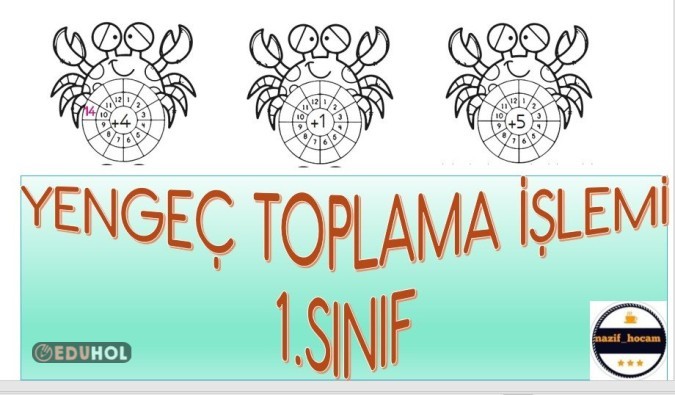 1.SINIF YENGEÇ TOPLAMA İŞLEMİ