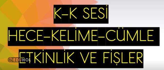 K SESİ 77 SAYFALIK ÇALIŞMA