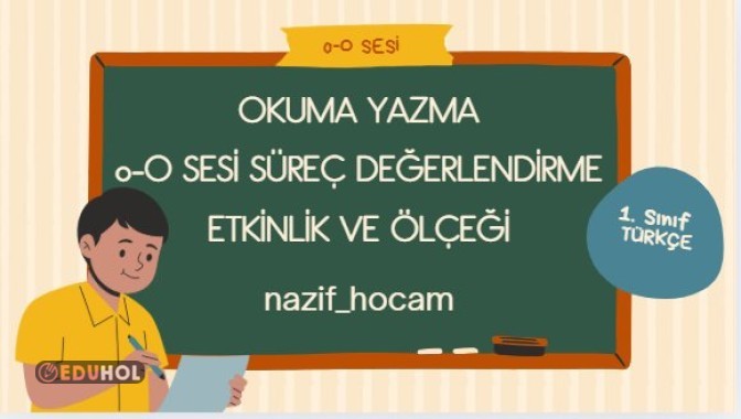 O-o SESİ SÜREÇ DEĞERLENDİRME ETKİNLİK VE ÖLÇEĞİ