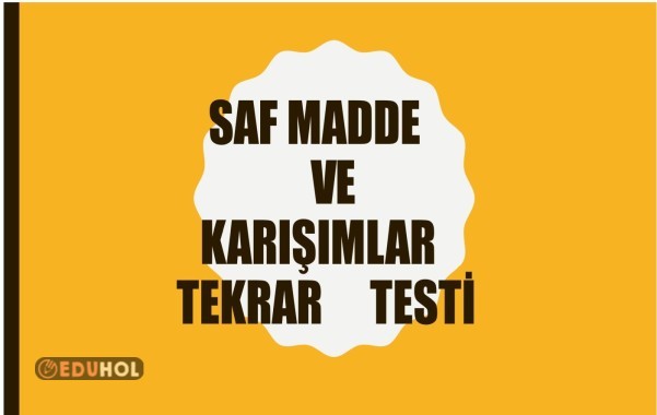 SAF MADDE ve KARIŞIMLAR