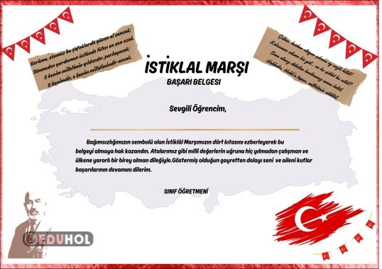 İstiklal Marşı nın 4 kıtasını ezberleyen öğrenciler için hazırlanmıştır.