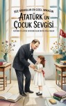 Atatürk'ün Çocuk Sevgisi Anı Kitabi