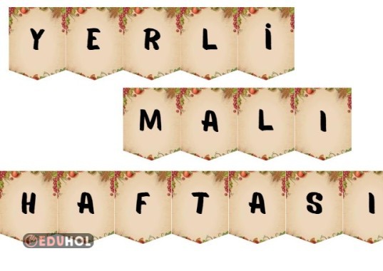 'YERLİ MALI HAFTASI' YAZISI FLAMA