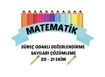 MATEMATİK SÜREÇ ODAKLİ DEĞERLENDİRME SAYILARI ÇÖZÜMLEME 20-31 EKİM