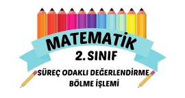 SÜREÇ ODAKLI DEĞERLENDİRME MATEMATİK BÖLME İŞLEMİ