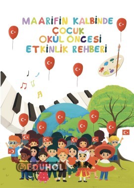 MAARİFİN KALBİNDE ÇOCUK OKULÖNCESİ