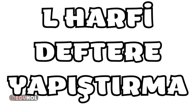 L Harfi Deftere Yapıştırma