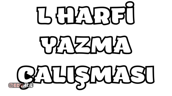 L Harfi Yazma Çalışması