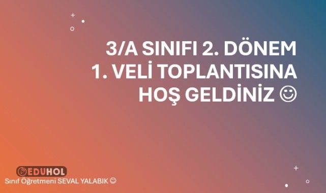 3. SINIF 2. DÖNEM 1. VELİ TOPLANTISI SUNUSU