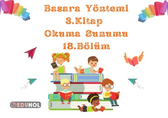 BASARA YÖNTEMİ 3. KİTAP OKUMA SUNUMU Ğ-ğ