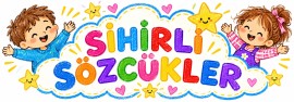 SİHİRLİ SÖZCÜKLER PANO
