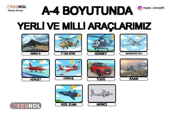 A4 BOYUTUNDA YERLİ VE MİLLİ ARAÇLARIMIZ