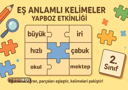 EŞ ANLAMLI KELİMELER YAPBOZ -1