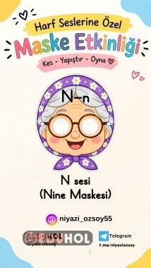 N SESİ NİNE MASKESİ