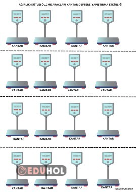AĞIRLIK (KÜTLE) ÖLÇME ARAÇLARI KANTAR DEFTERE YAPIŞTIRMA ETKİNLİĞİ