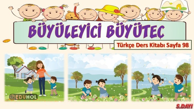 BÜYÜLEYİCİ BÜYÜTEÇ