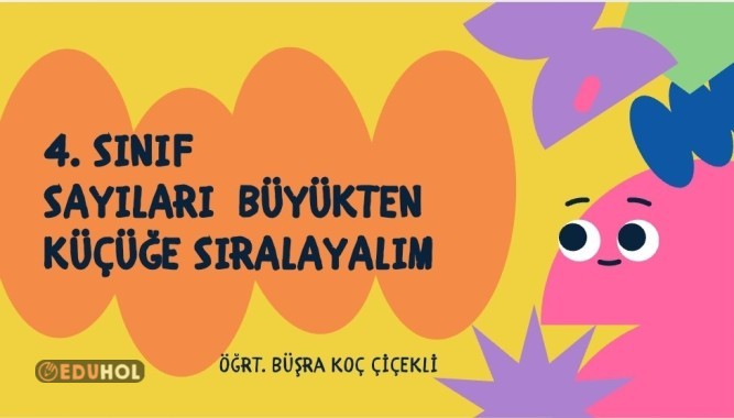 Sayıları Büyükten Küçüğe Sıralayalım