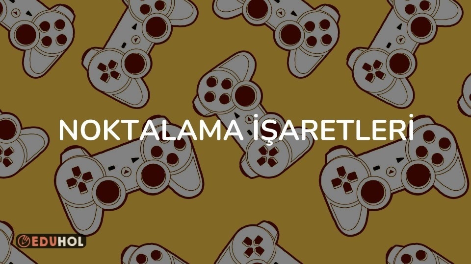 NOKTALAMA İŞARETLERİ