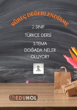 TÜRKÇE DERSİ 3. TEMA SÜREÇ DEĞERLENDİRME