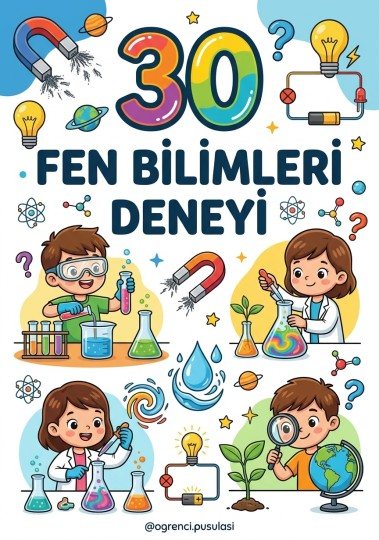 30 FEN BİLİMLERİ DENEYİ (İLKOKUL)