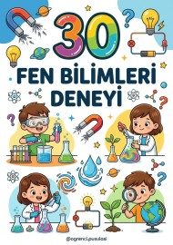 30 FEN BİLİMLERİ DENEYİ (İLKOKUL)
