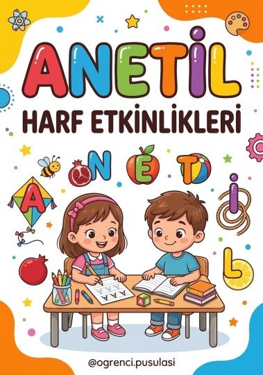 ANETİL 1.HARF GRUBU ETKİNLİKLERİ
