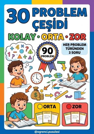 30 PROBLEM ÇEŞİDİ VE 90 SORU PROBLEM